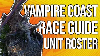 How to play the Vampire Coast Roster & Battle Strategy | Total War: Warhammer 2