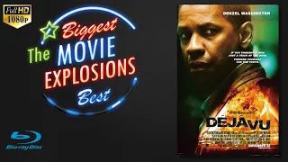 The Best Movie Explosions: Deja Vu (2006) Ferry Explosion
