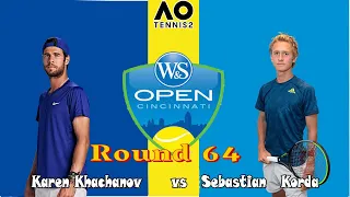 Karen Khachanov  vs  Sebastian   Korda  Cincinnati 2022 Open (15/08/2022) 🎮 Round 64 (AO Tennis 2)