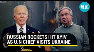 Russia bombs Kyiv amid UN chief's visit; Biden digs in heels, pledges $33b more aid to Ukraine