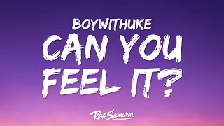 BoyWithUke – Can You Feel It? (Lyrics)