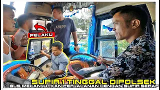 PELAKU DAN SUPIR UTAMA DIPOLSEK‼️BUS MELANJUTKAN PERJALANAN TANPA Pak Harahap‼️Supir muda ambil alih