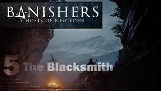 The Blacksmith | New Story Driven Action RPG Adventure | Banishers: Ghosts of New Eden