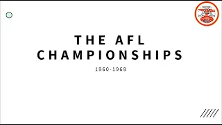 EVERY AFL CHAMPIONSHIP GAME (1960-1969)