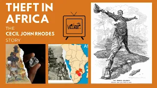 Theft in Africa; The Cecil John Rhodes story.