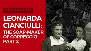 Leonarda Cianciulli: The Soap-Maker of Correggio - Part 2