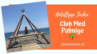 Hoteltipp Türkei 🌴: CLUB MED Palmiye Kemer I 🎥 TravelVLOG #1