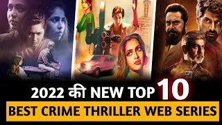 Top 10 New & Best Indian Crime Thriller Web Series In Hindi 2022 On Netflix/ Prime Video/ Mx Player