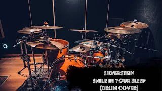 Silverstein - Smile In Your Sleep (Drum Cover)