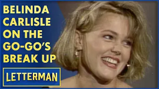 Belinda Carlisle On Why The Go-Go's Broke Up | Letterman