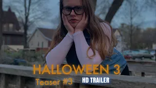 “HALLOWEEN 3” (2019) FAN FILM - Teaser #3 dir.DAKOTA MILLER