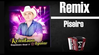 NOSSO AMOR TERMINOU REINILSON AGUIAR REMIX PISEIRO