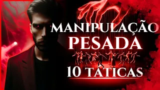 🔴10 Táticas de Manipulação PESADA Que Você PRECISA CONHECER