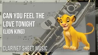 Clarinet Sheet Music: How to play Can You Feel the Love Tonight (Lion King) by Elton John