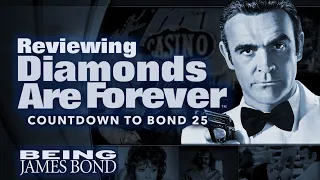 Reviewing 'Diamonds Are Forever' - Countdown to Bond 25