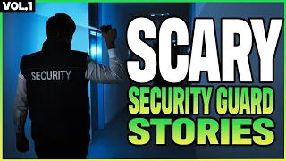 8 True Scary Security Guard Stories | The Creepy Fox