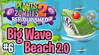 PvZ 2 "Reflourished" #6: Big Wave Beach 2.0 (without lawn mower)