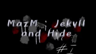 MAzM : Jekyll and Hide сборник мемов