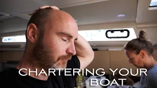 BARE BOAT CHARTER.... HOW HARD can it be?