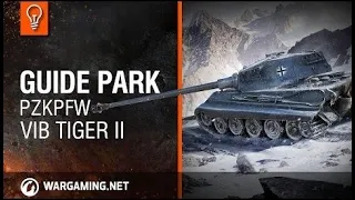 World Of Tanks PC - Guide Park - PzKpfw VIB Tiger II