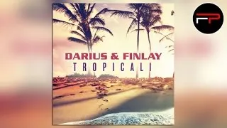 Darius & Finlay - Tropicali (Club Mix Edit)