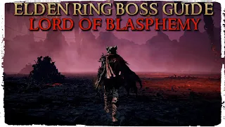 Elden Ring Bosses: Lord of Blasphemy Boss Guide (Volcano Manor Part 2)