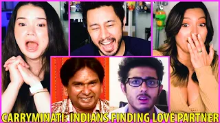 CarryMinati | Indians Finding Love Partner | Reaction by Jaby Koay, Natasha Martinez & Achara Kirk