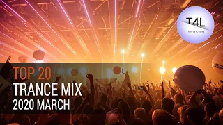 TOP 20 OF 2020 March (Vocal & Uplifting Trance Mix) | TranceForLife