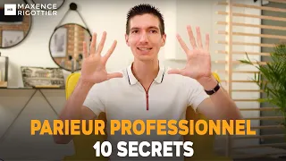 Les 10 SECRETS d'un PARIEUR PROFESSIONNEL - PARIS SPORTIFS