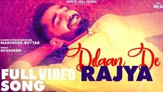 DILAAN DE RAJYA (Full Video Song) Maninder Buttar | New Punjabi Songs 2021 | Punjabi World Music