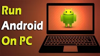 Top 5 Android Emulators For PC ( how to Use Android On PC )