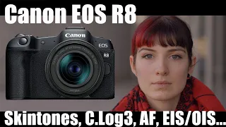 Canon EOS R8: Skintones, Face/Eye AF, C.LOG3, Stabilization, Slowmo