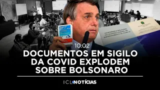 DOCUMENTOS EM SIGILO DA COVID EXPLODEM SOBRE BOLSONARO! - 🔴 ICL NOTÍCIAS - 10/FEVEREIRO ÀS 08H