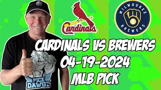 Milwaukee Brewers vs St. Louis Cardinals 4/19/24 MLB Pick & Prediction | MLB Betting Tips