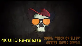 [4K UHD Re-release] - Song: "Trick or Sleep" Artist: David Sewall@BertsBEATS-MDBC