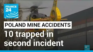 Poland mine accidents: 10 trapped in second incident this week • FRANCE 24 English