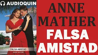 Falsa Amistad ✅ Audiolibro | AUDIOQUIN