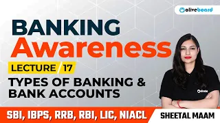 Types of Banks and Bank Accounts | L - 17 | Banking Awareness For All Bank Exams | By Sheetal Sharma