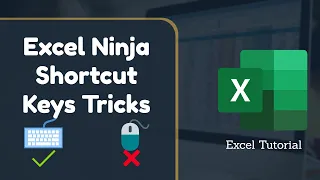 Top 7 Excel Ninja Shortcuts Keys You Must Know | Excel Tips and Tricks 2020