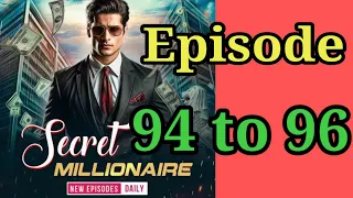 Secret millionaire episode 94 to 96 || audio story || audio book ||