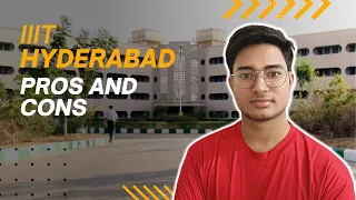 IIIT Hyderabad Pros and Cons !!! (2022)