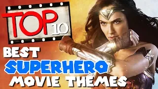 Top 10 Best Superhero Movie Themes