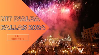 Especial Fallas'24- NIT d'alba Pirotecnia Aitana