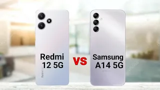 Redmi 12 5G vs Samsung A14 5G