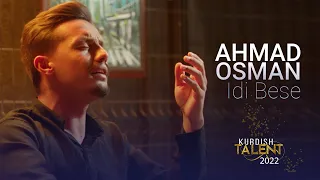 Ahmad Osman - Idi Bese [Kurdish Talent]