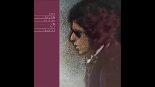 Bob Dylan - 1975 - Blood On The Tracks