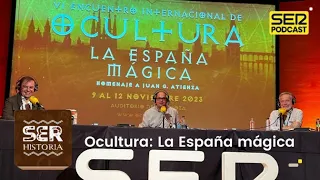 SER Historia | Ocultura: La España mágica