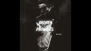 Gee Rilla - Broken Promises [Official Audio]