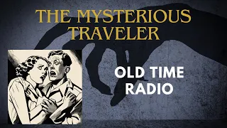 The Mysterious Traveler - New Year's Nightmare