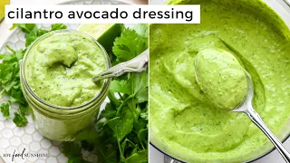 Cilantro Lime Avocado Dressing (EASY)!